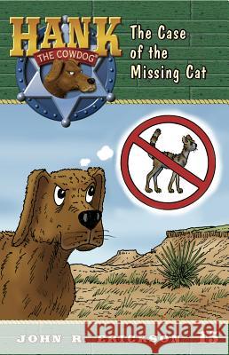 The Case of the Missing Cat John R. Erickson Gerald L. Holmes 9781591881155