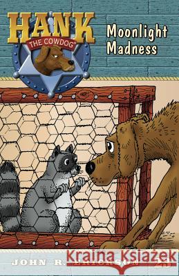 Moonlight Madness John R Erickson Gerald L Holmes  9781591881230 Maverick Books (TX)