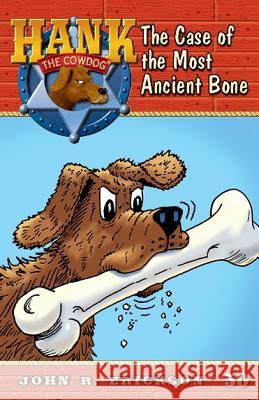 The Case of the Most Ancient Bone John R Erickson Gerald L Holmes  9781591881506 Maverick Books (TX)