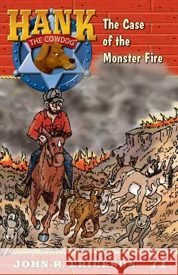 The Case of the Monster Fire John R. Erickson Gerald L. Holmes 9781591881711