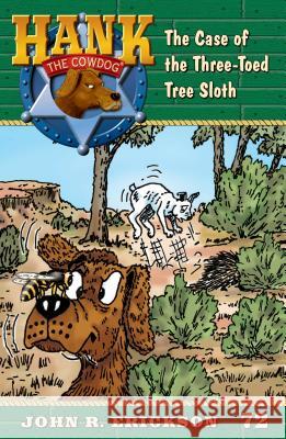 The Case of the Three-Toed Sloth John R. Erickson Gerald L. Holmes 9781591881728 Maverick Books (TX)