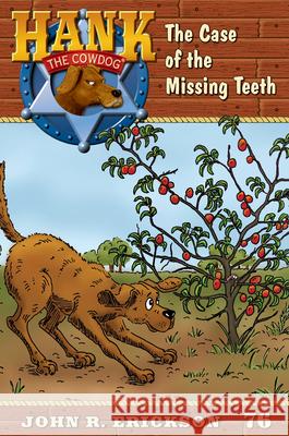 The Case of the Missing Teeth John R. Erickson Nikki Earley 9781591881766 Maverick Books