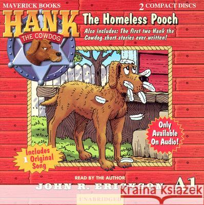 The Homeless Pooch - audiobook Erickson, John R. 9781591886815