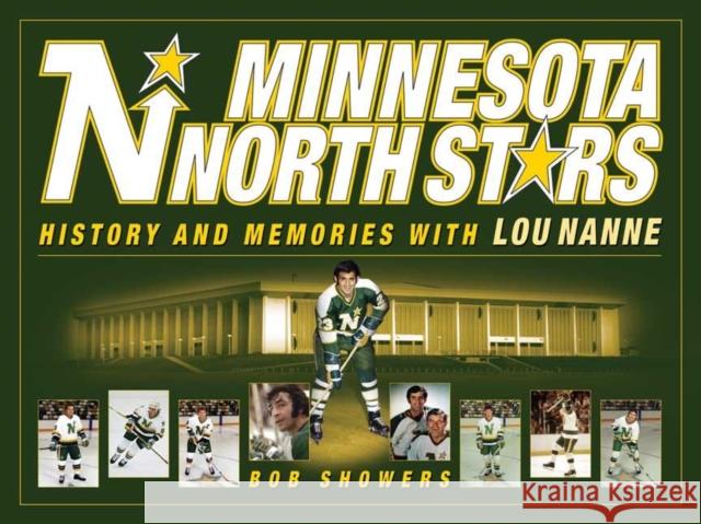 Minnesota North Stars Bob Showers 9781591932314 Adventure Publications(MN)