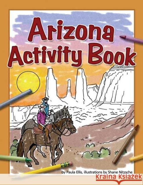 Arizona Activity Book Paula Ellis Shane Nitzsche  9781591932888