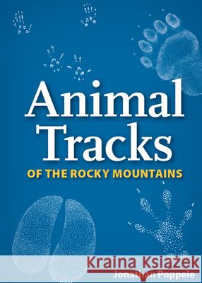 Animal Tracks of the Rocky Mountains Playing Cards Jonathan Poppele 9781591936930 Adventure Publications