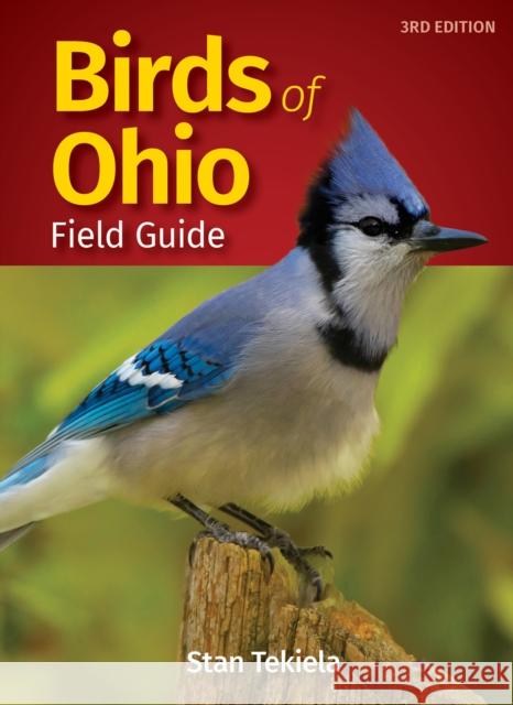 Birds of Ohio Field Guide Stan Tekiela 9781591939610 Adventure Publications