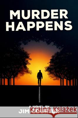 Murder Happens James Courter 9781592114795