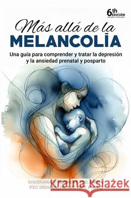 M?s All? de la Melancol?a Shoshana Bennett Pec Indman 9781592116324 Histria Perspectives
