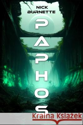 Paphos Nick Burnette 9781592116836 Histria Scifi & Fantasy