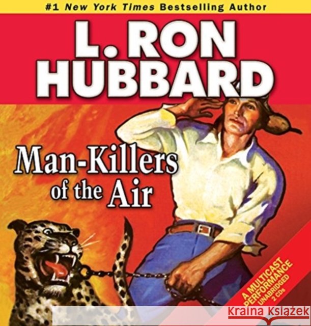 Man-Killers of the Air - audiobook L. Ron Hubbard 9781592122295 Galaxy Press