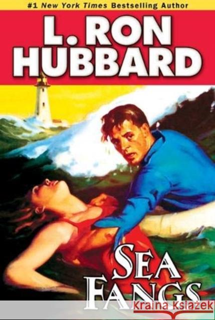 Sea Fangs L. Ron Hubbard 9781592122509 Galaxy Press