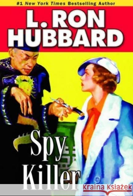 Spy Killer L. Ron Hubbard 9781592123025 Galaxy Press