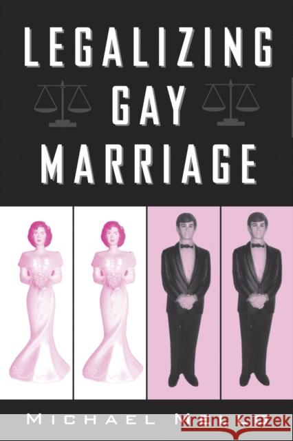 Legalizing Gay Marriage: Vermont and the National Debate Mello, Michael 9781592130795 Temple University Press