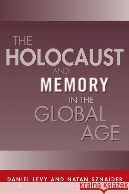 Holocaust and Memory in the Global Age Levy, Daniel 9781592132768 Temple University Press