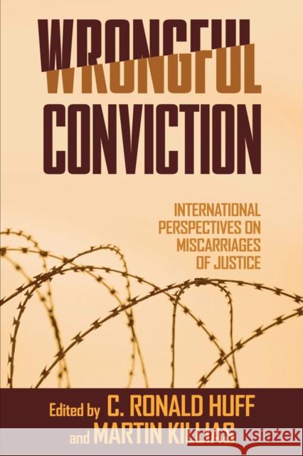 Wrongful Conviction: International Perspectives on Miscarriages of Justice Huff, C. Ronald 9781592136452 Temple University Press