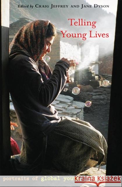 Telling Young Lives: Portraits of Global Youth Jeffrey, Craig 9781592139316 Temple University Press