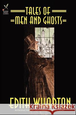 Tales of Men and Ghosts Edith Wharton John Gregory Betancourt 9781592240296 Borgo Press