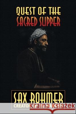 Quest of the Sacred Slipper Sax Rohmer 9781592240340 Borgo Press
