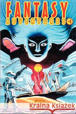 Fantasy Adventures 8 Philip Harbottle 9781592242153 Cosmos Books (PA)