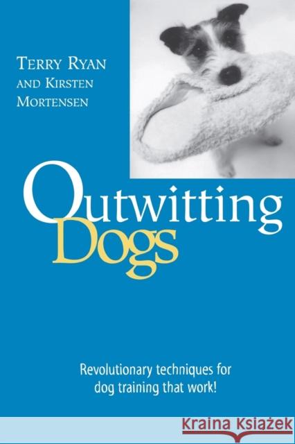 Outwitting Dogs Kirsten Mortensen Terry Diana Ryan 9781592282432 Lyons Press