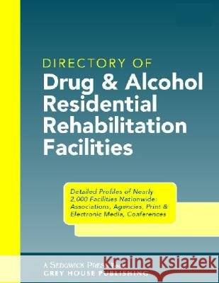 The Directory of Drug & Alcohol Residential Rehab Facilities, 2004 Sedgwick                                 Laura Mars-Proietti 9781592370313