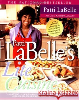 Patti Labelle's Lite Cuisine Patti LaBelle Laura Randolph Lancaster 9781592400850 Gotham Books
