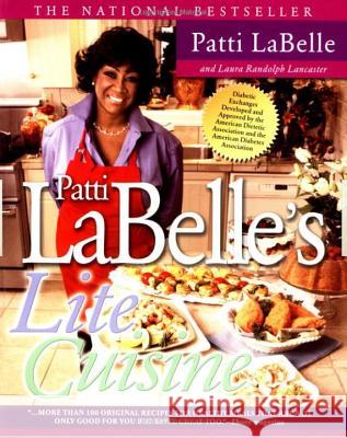 Patti Labelle's Lite Cuisine Patti LaBelle Laura Randolph Lancaster 9781592400850