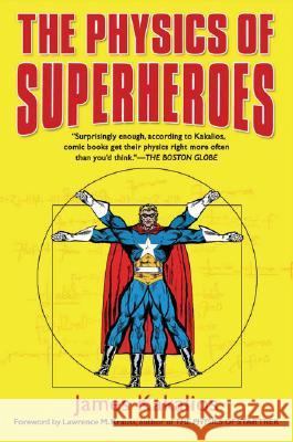 The Physics of Superheroes James Kakalios 9781592402427 Gotham Books