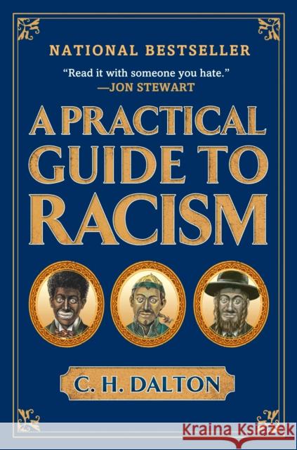 A Practical Guide to Racism C. H. Dalton 9781592404308 Penguin Books Ltd