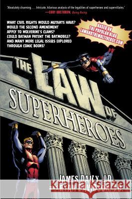 The Law of Superheroes James Daily Ryan Davidson 9781592408399 Gotham Books