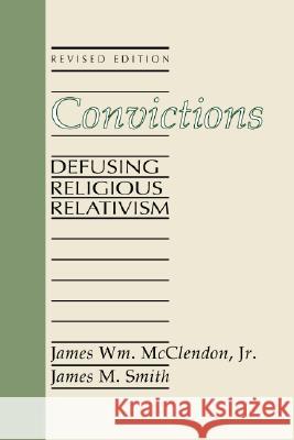 Convictions McClendon, James Wm 9781592441174 Wipf & Stock Publishers