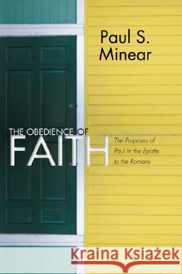 The Obedience of Faith Minear, Paul S. 9781592442256