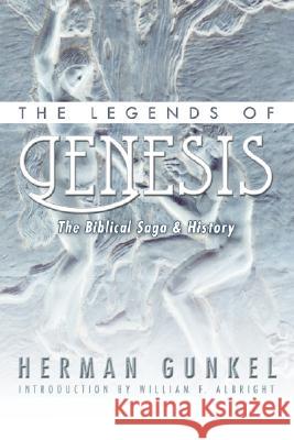 The Legends of Genesis Gunkel, Hermann 9781592442362 Wipf & Stock Publishers
