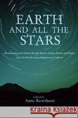 Earth and All the Stars Rowthorn, Anne 9781592442478