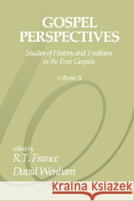 Gospel Perspectives, Volume 2 France, R. T. 9781592442881 Wipf & Stock Publishers