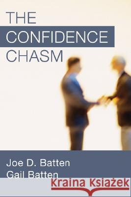 The Confidence Chasm Batten, Joe D. 9781592444281 Resource Publications (OR)