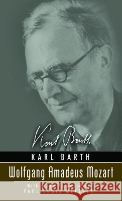 Wolfgang Amadeus Mozart Karl Barth Clarence K. Pott 9781592444366 Wipf & Stock Publishers