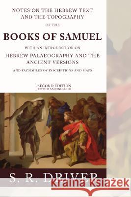 Notes on the Hebrew Text of Samuel Driver 9781592444700