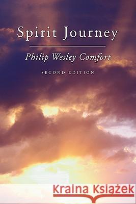 Spirit Journey Philip W. Comfort 9781592446544