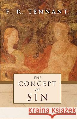 Concept of Sin F. R. Tennant 9781592448173 Wipf & Stock Publishers