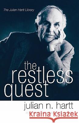 The Restless Quest Julian Hartt 9781592449163 Wipf & Stock Publishers