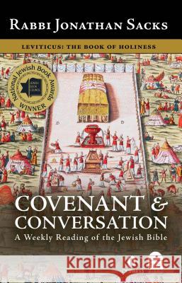 Covenant & Conversation: Leviticus, the Book of Holiness Rabbi Jonathan Sacks 9781592640225 Koren Publishers Jerusalem