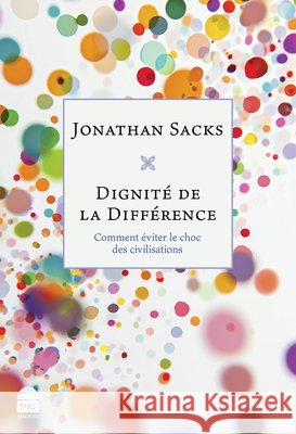 Dignit? de la Diff?rence Jonathan Sacks V?ronique Perl V?ronique Perl 9781592647019