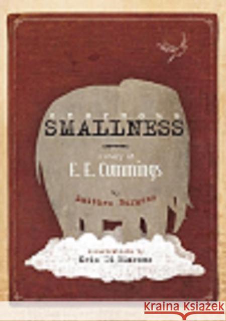 Enormous Smallness: A Story of E. E. Cummings Matthew Burgess 9781592701711 Enchanted Lion Books