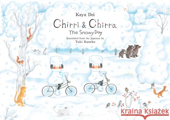 Chirri & Chirra, The Snowy Day Kaya Doi 9781592702039