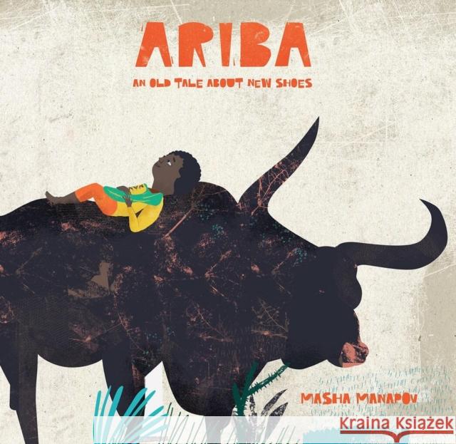 Ariba: An Old Tale About New Shoes Masha Manapov 9781592703005
