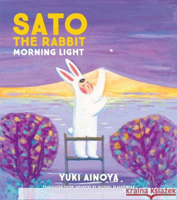 Sato the Rabbit, Morning Light Yuki Ainoya 9781592704392 Enchanted Lion