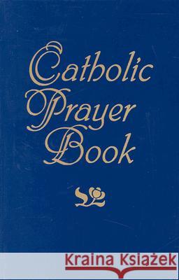 Catholic Prayer Book Jacquelyn Lindsey 9781592760053