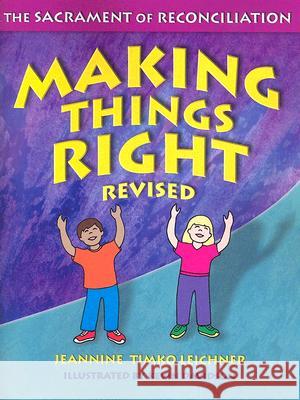 Making Things Right: The Sacrament of Reconciliation Jeannine Timko Leichner Kevin Davidson 9781592761579 Our Sunday Visitor